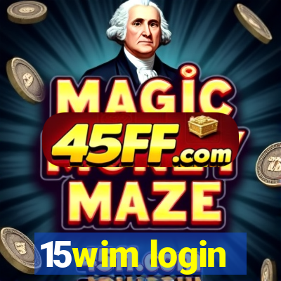 15wim login